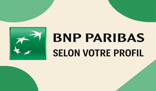 BNP Paribas selon votre profil : À qui cette banque convient-elle ?
